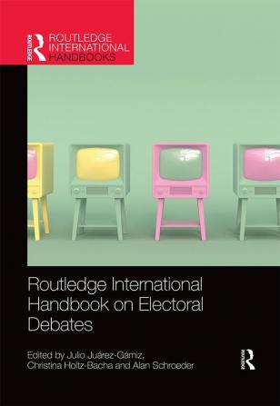 Routledge International Handbook on Electoral Debates