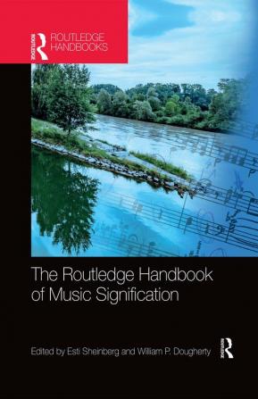 Routledge Handbook of Music Signification