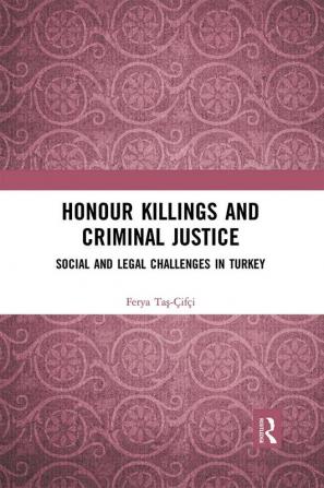 Honour Killings and Criminal Justice