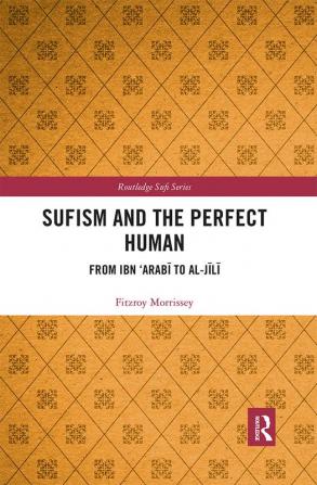 Sufism and the Perfect Human