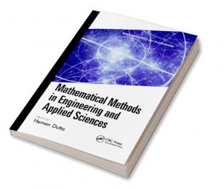 Mathematical Methods in Engineering and Applied Sciences