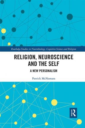 Religion Neuroscience and the Self