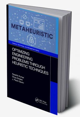 Optimizing Engineering Problems through Heuristic Techniques