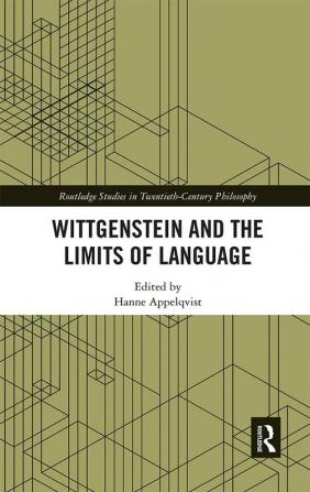 Wittgenstein and the Limits of Language