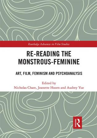 Re-reading the Monstrous-Feminine