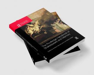 Routledge Handbook of Shakespeare and Memory