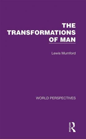 Transformations of Man