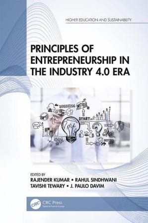 Principles of Entrepreneurship in the Industry 4.0 Era