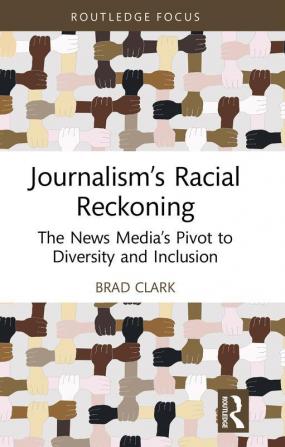 Journalism’s Racial Reckoning