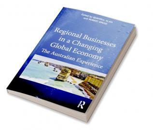 Regional Businesses in a Changing Global Economy