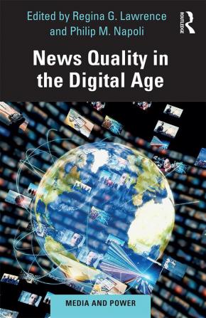 News Quality in the Digital Age