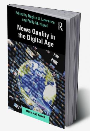 News Quality in the Digital Age