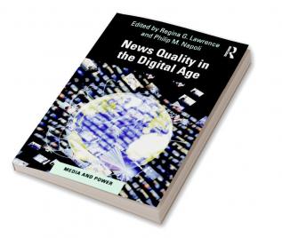 News Quality in the Digital Age