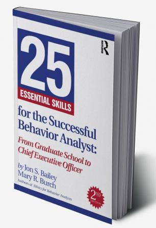 25 Essential Skills for the Successful Behavior Analyst