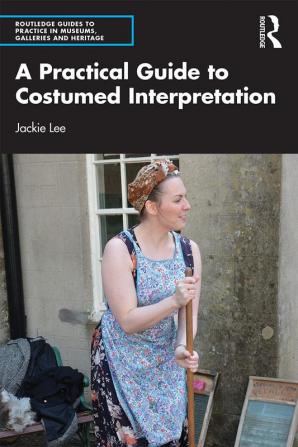 Practical Guide to Costumed Interpretation