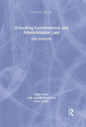 Unlocking Constitutional and Administrative Law