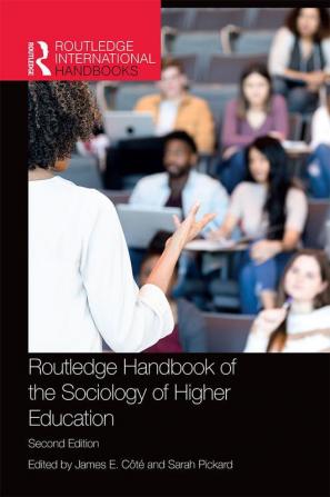 Routledge Handbook of the Sociology of Higher Education