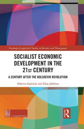 Socialist Economic Development in the 21st Century