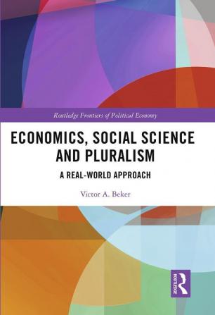 Economics Social Science and Pluralism