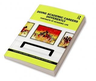 Doing Academic Careers Differently