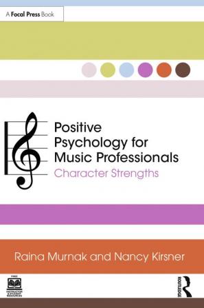 Positive Psychology for Music Professionals