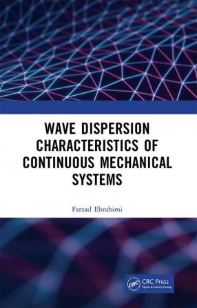 Wave Dispersion Characteristics of Continuous Mechanical Systems?