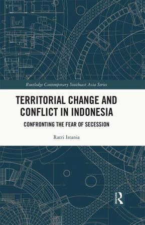 Territorial Change and Conflict in Indonesia