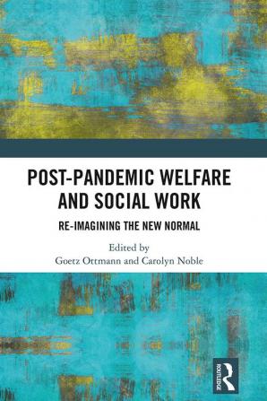 Post-Pandemic Welfare and Social Work