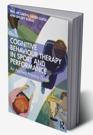 Cognitive Behaviour Therapy in Sport and Performance