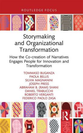 Storymaking and Organizational Transformation