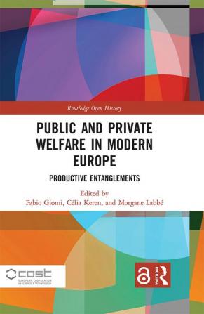 Public and Private Welfare in Modern Europe