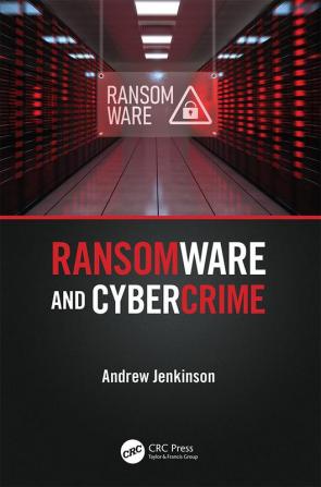 Ransomware and Cybercrime