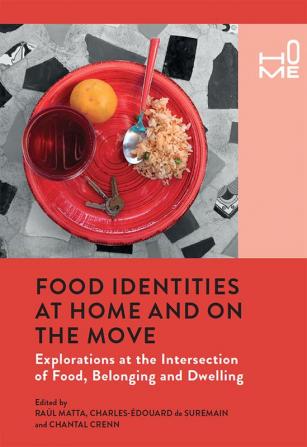 Food Identities at Home and on the Move