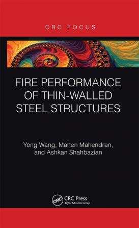 Fire Performance of Thin-Walled Steel Structures