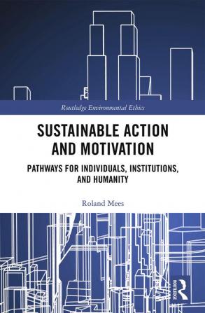 Sustainable Action and Motivation