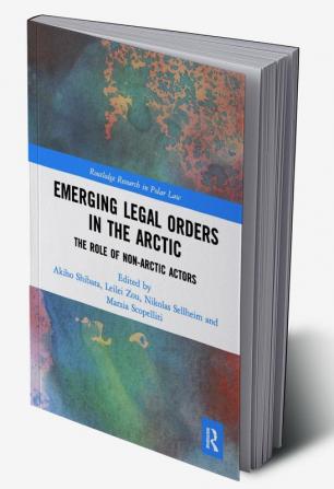 Emerging Legal Orders in the Arctic