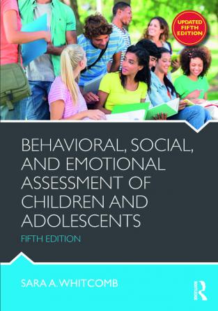 Behavioral Social and Emotional Assessment of Children and Adolescents