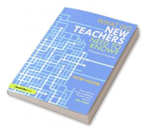 What Do New Teachers Need to Know?