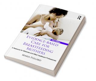 Evidence-based Care for Breastfeeding Mothers