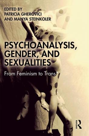 Psychoanalysis Gender and Sexualities