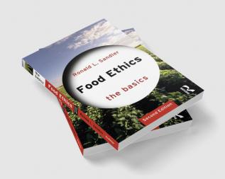 Food Ethics: The Basics