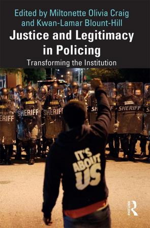 Justice and Legitimacy in Policing