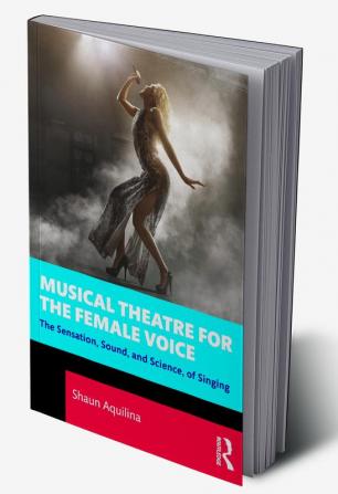 Musical Theatre for the Female Voice