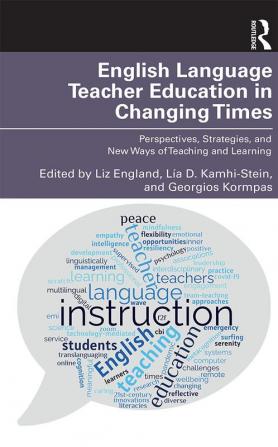 English Language Teacher Education in Changing Times