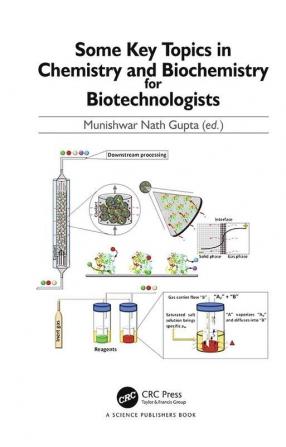 Some Key Topics in Chemistry and Biochemistry for Biotechnologists