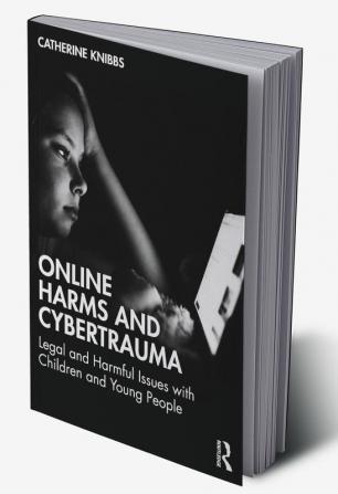 Online Harms and Cybertrauma