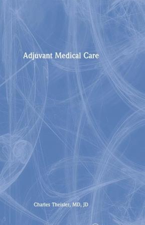 Adjuvant Medical Care