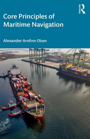 Core Principles of Maritime Navigation