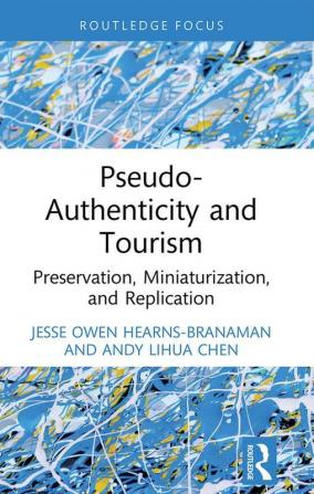 Pseudo-Authenticity and Tourism