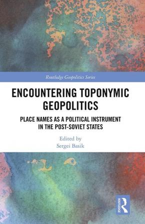 Encountering Toponymic Geopolitics